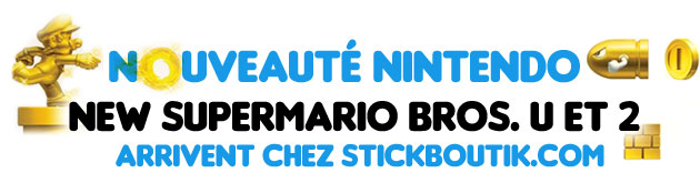 Nouveaut Nintendo! NewSuperMario Bros. U et 2 sont chez Stickboutik.com